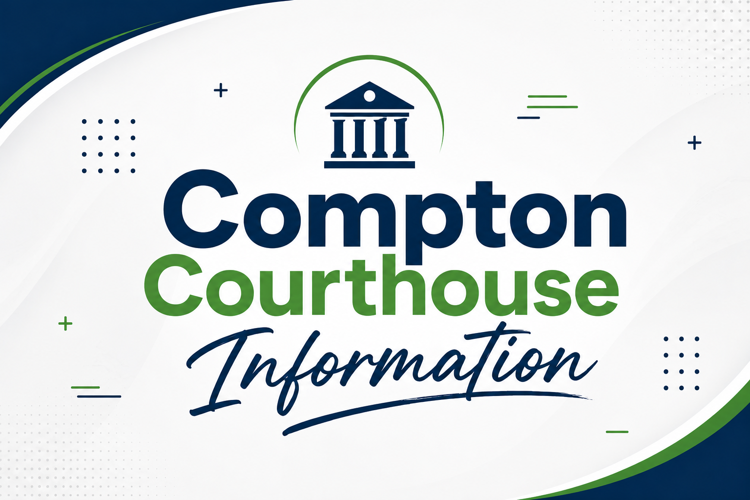 Compton Courthouse Information