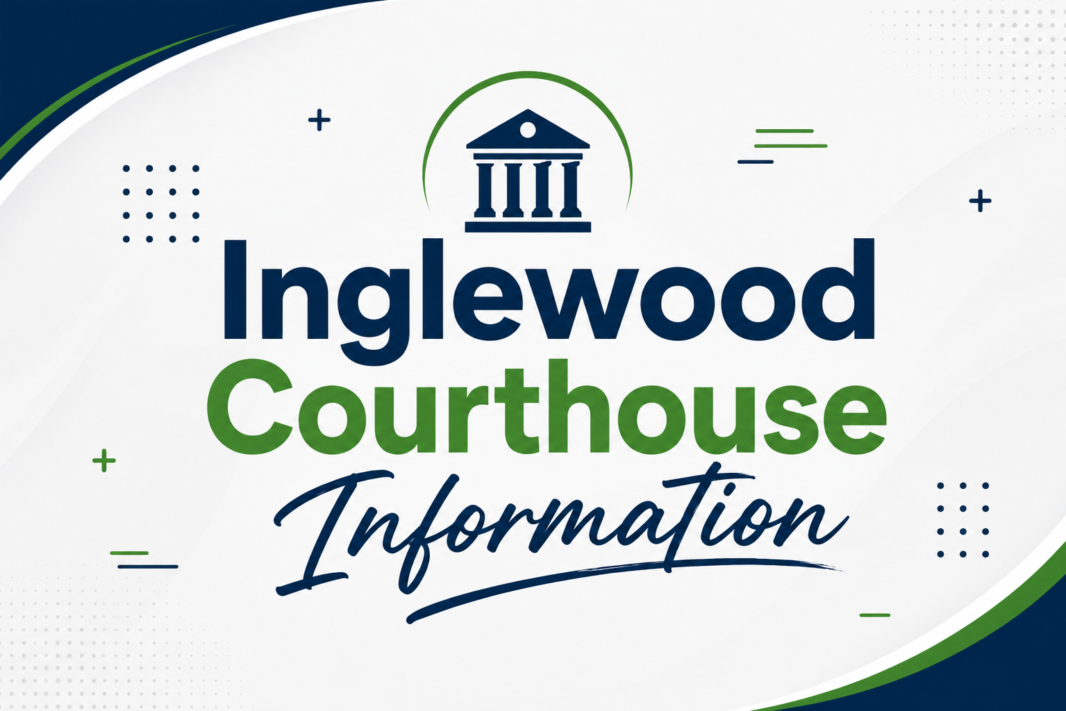 Inglewood Courthouse Information