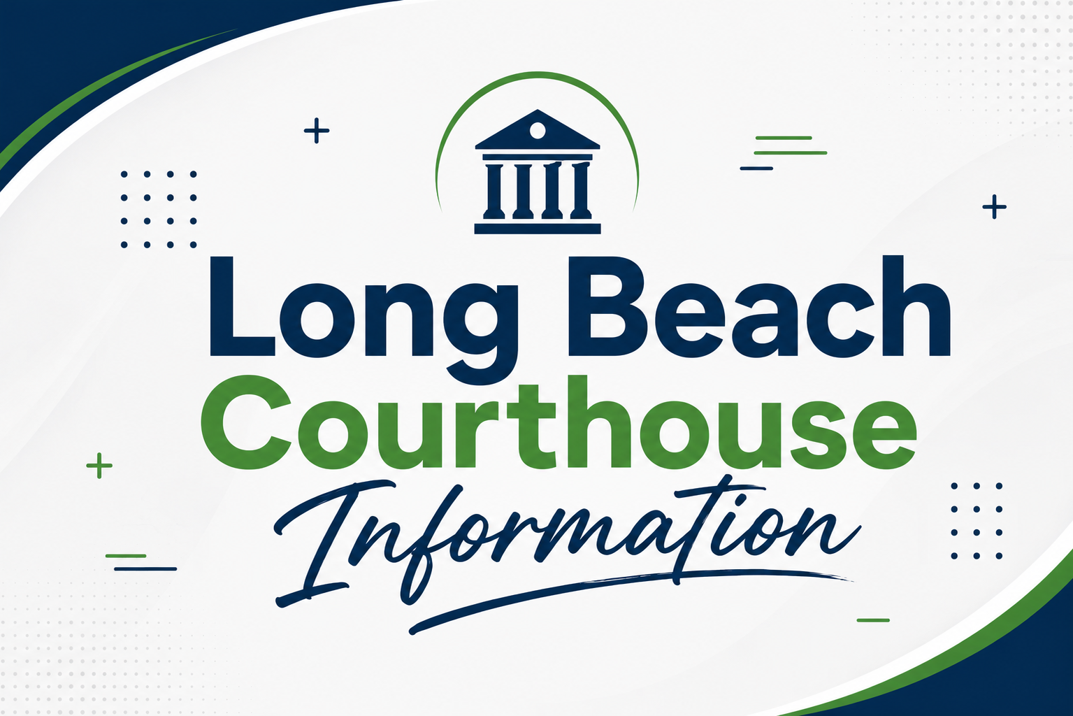 Long Beach Courthouse Information