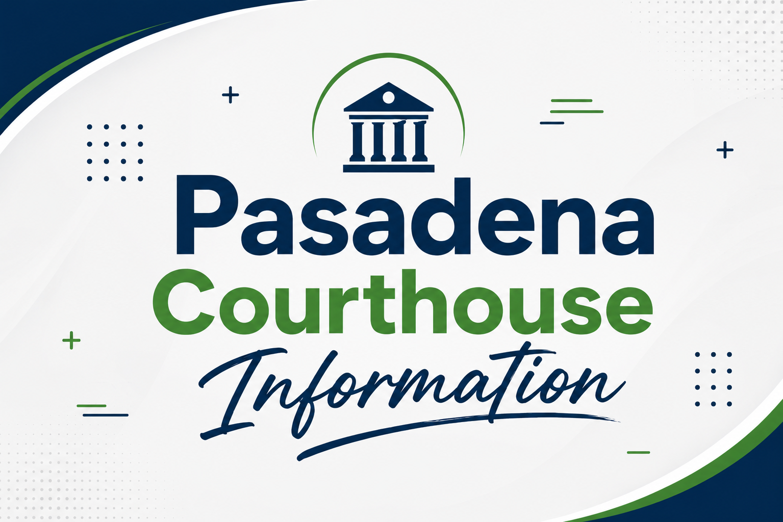 Pasadena Courthouse Information