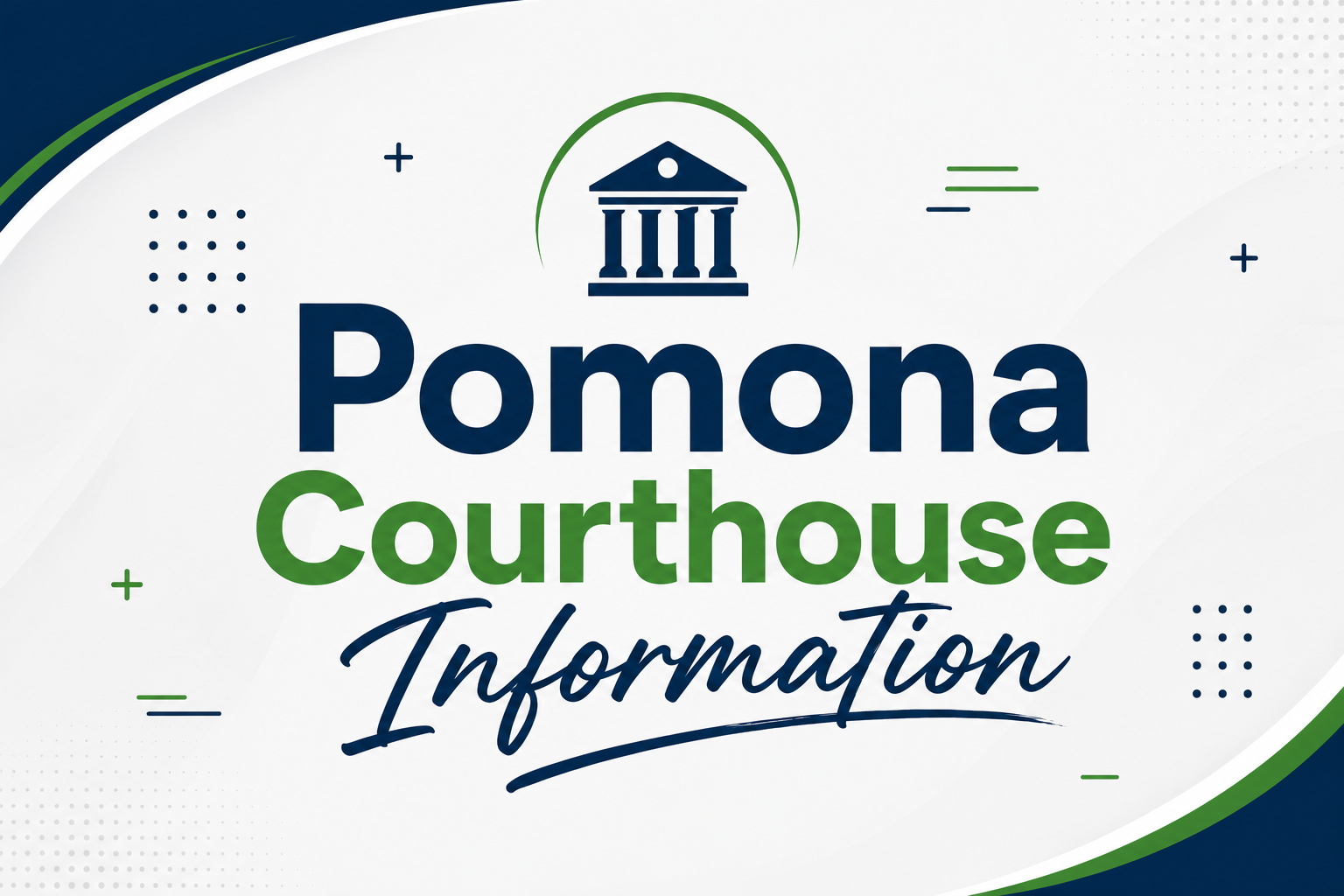 Pomona Courthouse Information
