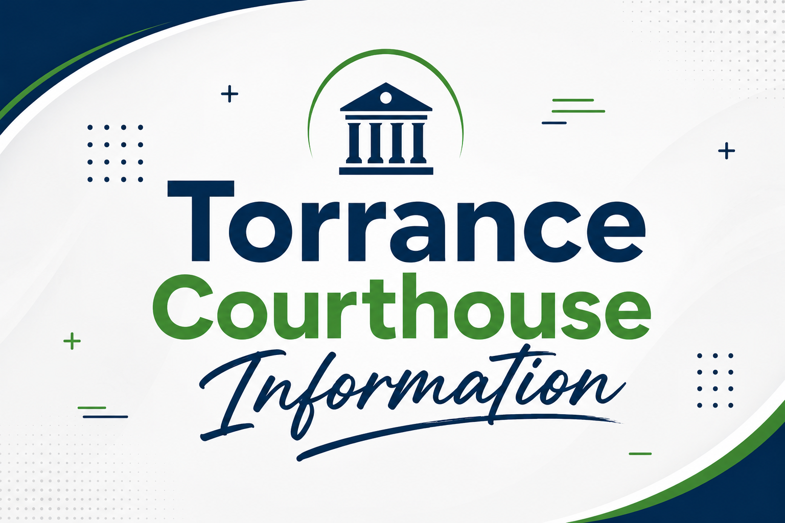 Torrance Courthouse Information